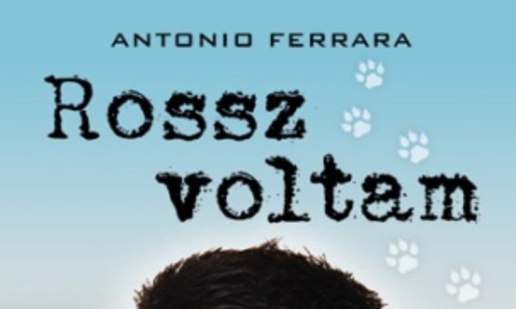 Antonio Ferrara: Rossz voltam