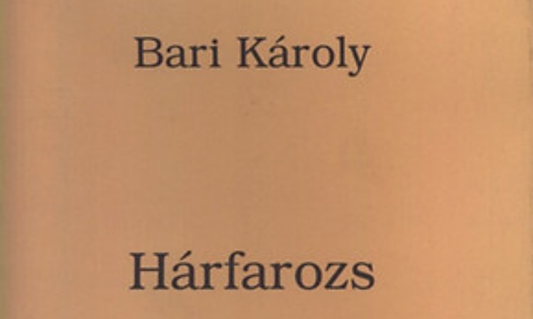 Bari Károly: Hárfarozs - Műfordítások a kortárs külföldi költészetből