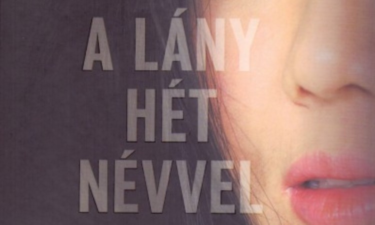 David John - Hyeonseo Lee: A lány hét névvel - Szökésem Észak-Koreából