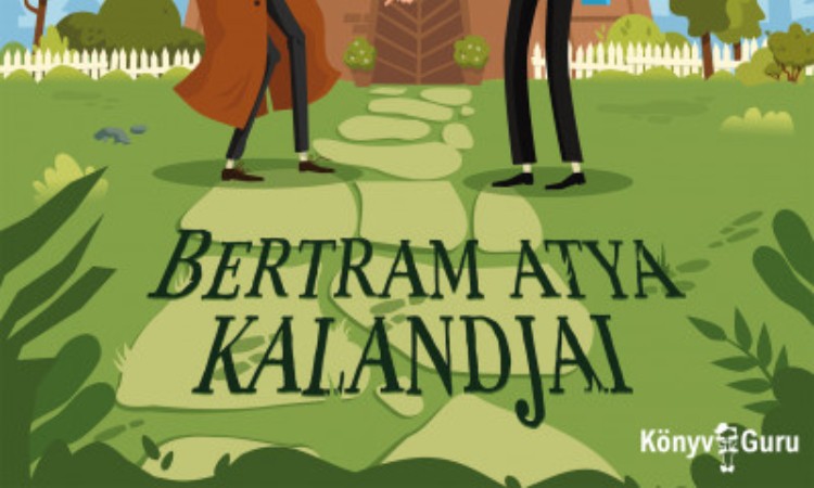 Mika Tillensen: Bertram atya kalandjai