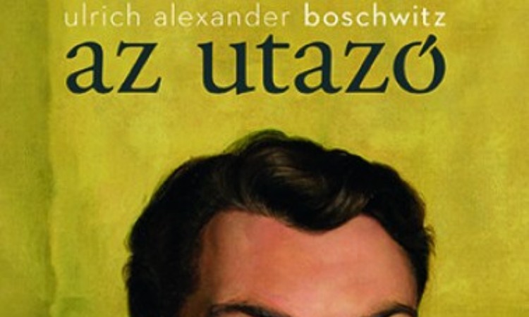 Ulrich Alexander Boschwitz: Az utazó