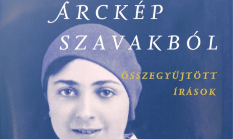 Erdélyi Ágnes: Arckép szavakból - Összegyűjtött írások