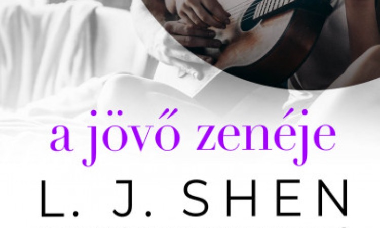 L. J. Shen: A jövő zenéje