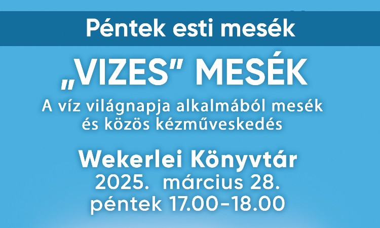 „Vizes” mesék - Péntek esti mesék :: 2025.03.28.