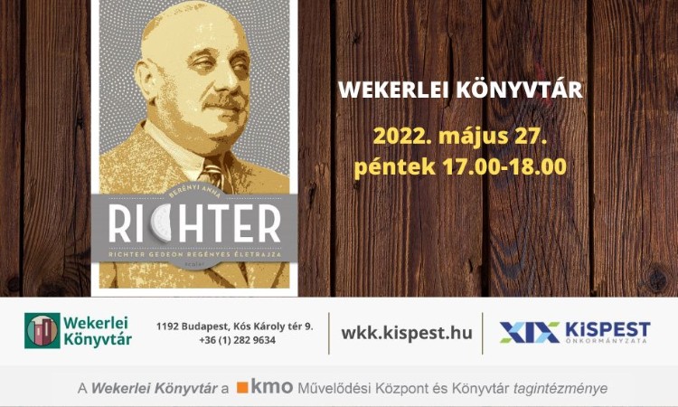 Izgalmas irodalmi est Berényi Annával egy különleges ember, Richter Gedeon életéről