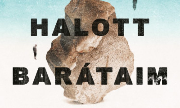 Nádas Péter: Halott barátaim