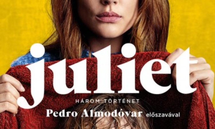 Alice Munro: Juliet - Három történet