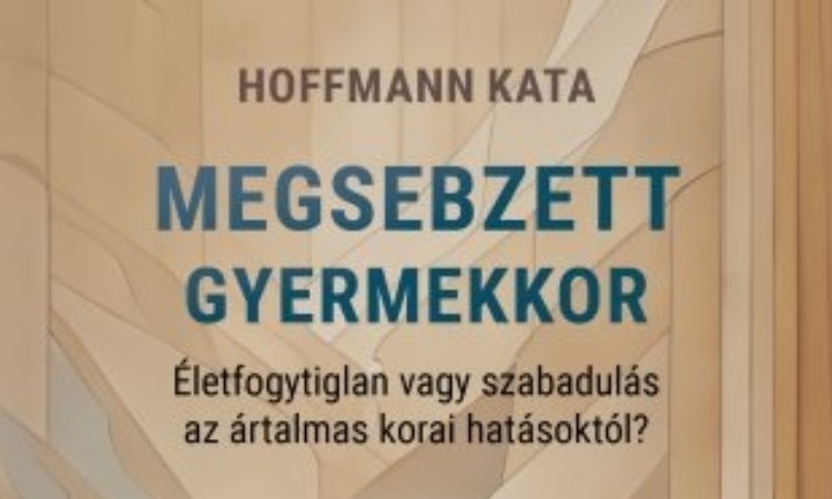 Hoffmann Kata: Megsebzett gyerekkor
