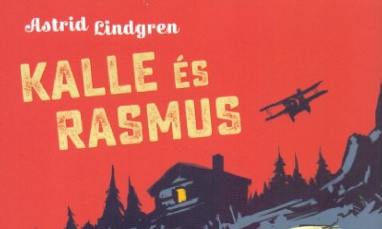 Astrid Lindgren: Kalle és Rasmus