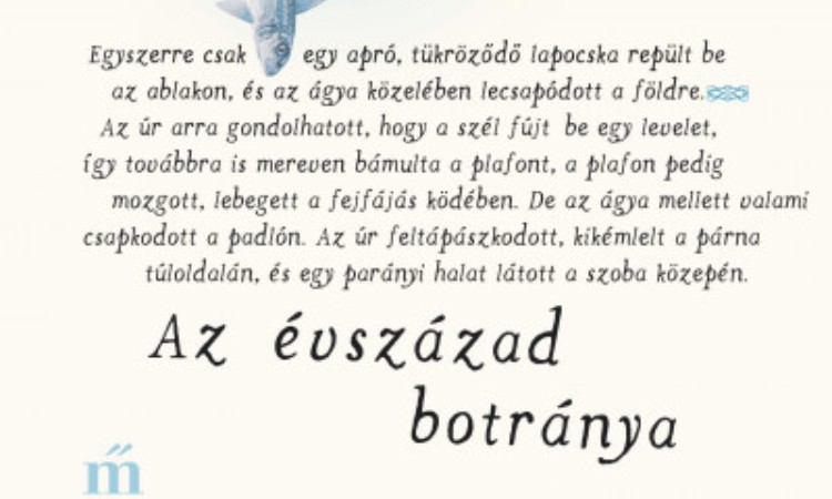 Gabriel García Márquez: Az évszázad botránya