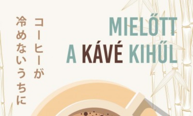Kavagucsi Tosikadzu: Mielőtt a kávé kihűl
