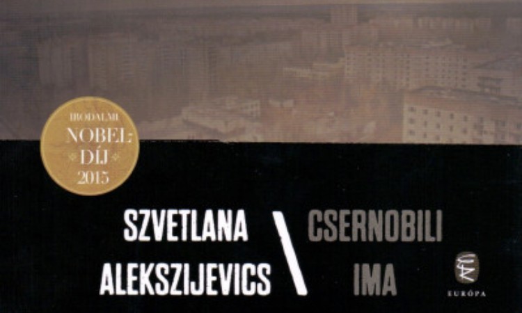 Szvetlana Alekszijevics: Csernobili ima