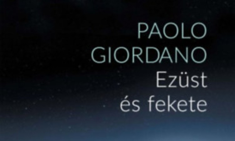 Paolo Giordano: Ezüst és fekete