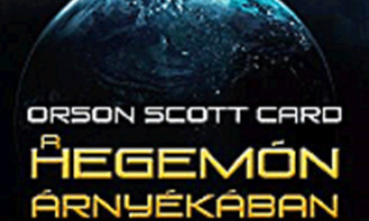 Orson Scott Card: A Hegemón árnyékában