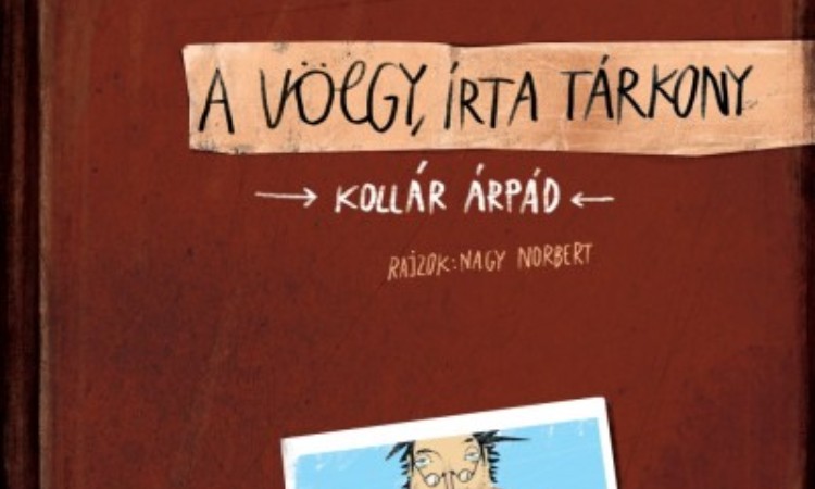 Kollár Árpád: A Völgy, írta Tárkony
