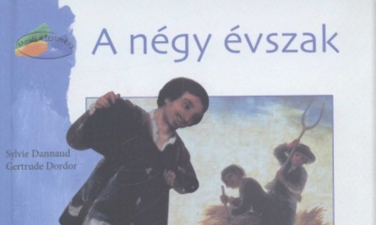 Sylvie Dannaud - Gertrude Dordor: A négy évszak