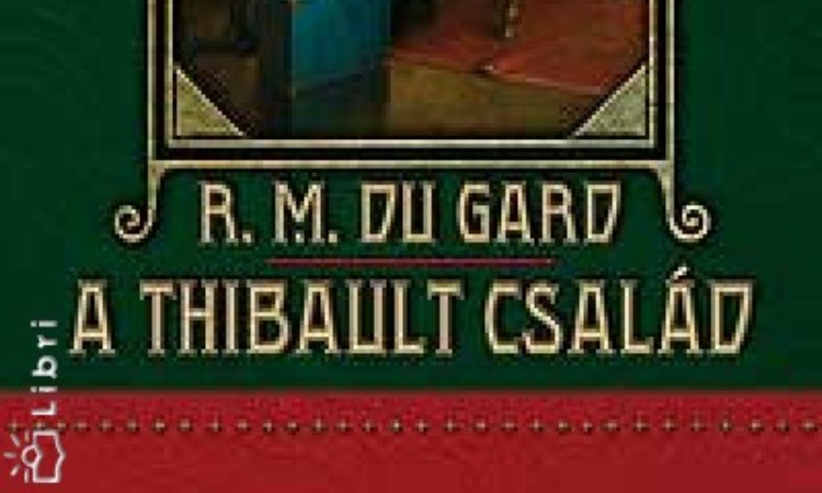 Roger Martin du Gard: A Thibault család