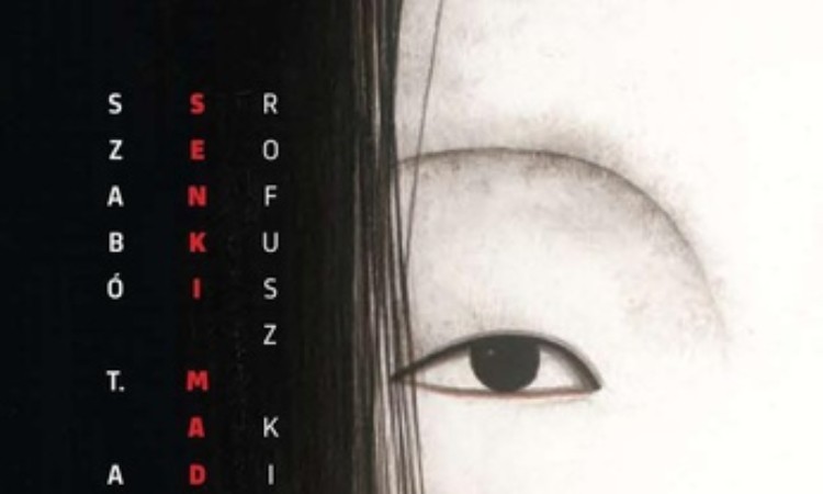 Szabó T. Anna: Senki madara