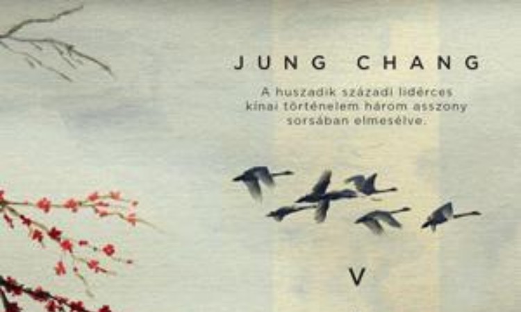 Jung Chang: Vadhattyúk - Kína három lánya
