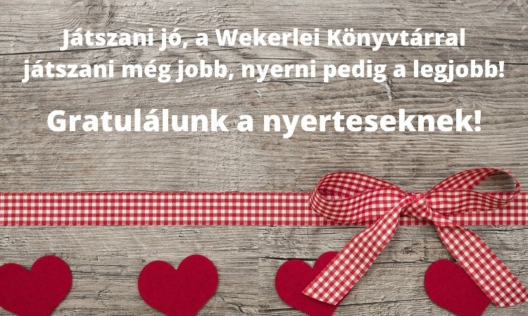 Játék féléves ajándék könyvtári tagságért - A nyeremények átvehetőek a könyvtárban!