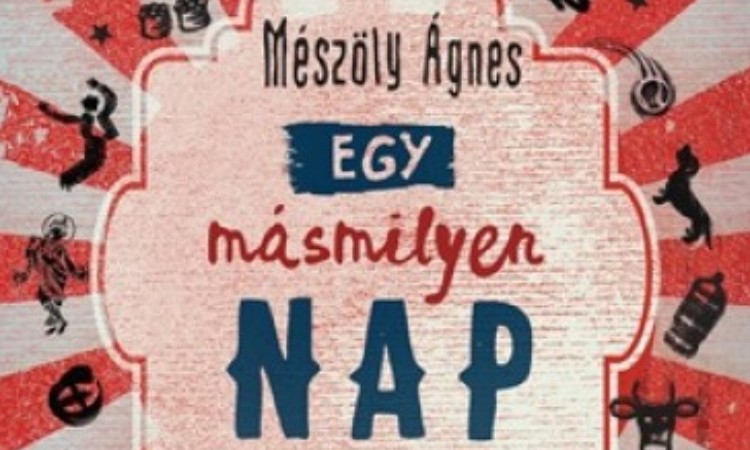 Mészöly Ágnes: Egy másmilyen nap