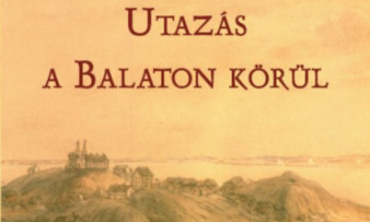 Eötvös Károly: Utazás a Balaton körül