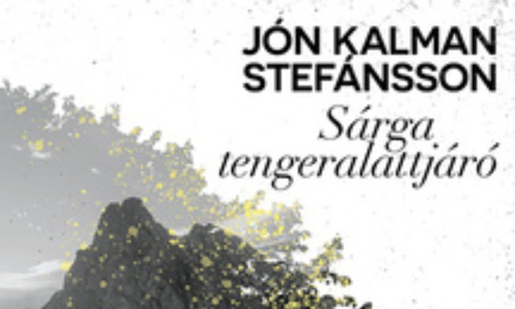 Jón Kalman Stefánsson: Sárga tengeralattjáró