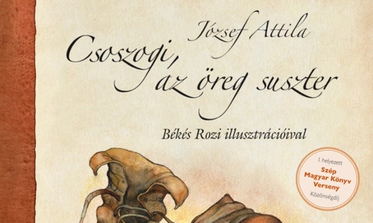 József Attila: Csoszogi, az öreg suszter