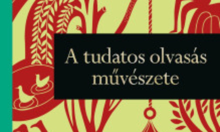 Ella Berthoud: A tudatos olvasás művészete