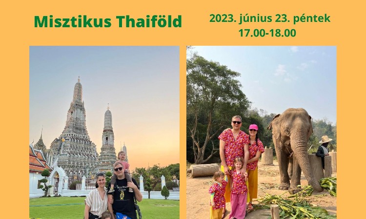 Misztikus Thaiföld - Wekerlei világjárók