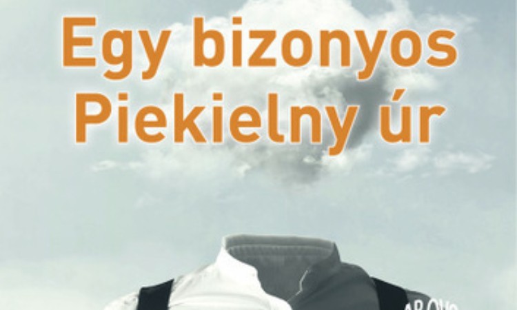 François-Henri Désérable: Egy bizonyos Pikielny úr