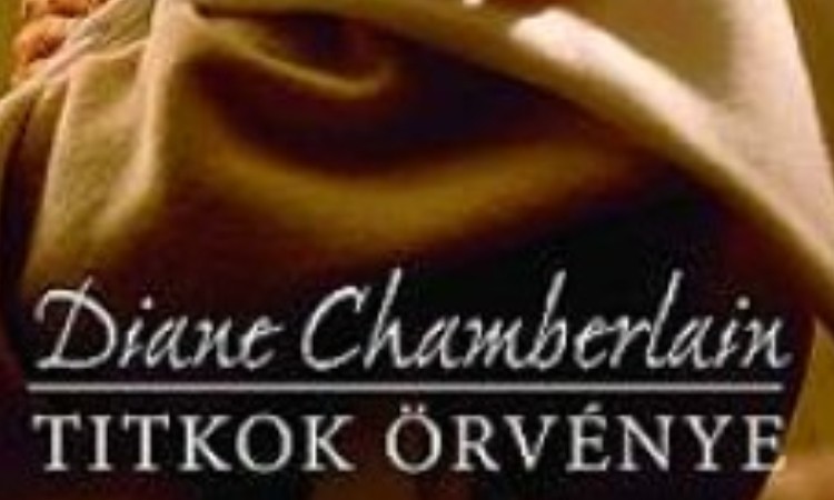 Diane Chamberlain: Titkok örvénye