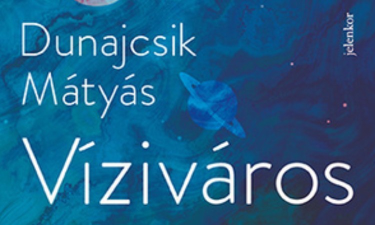 Dunajcsik Mátyás: Víziváros