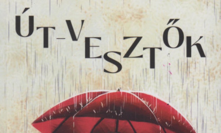 Szabó-V. Dóra: Út-Vesztők