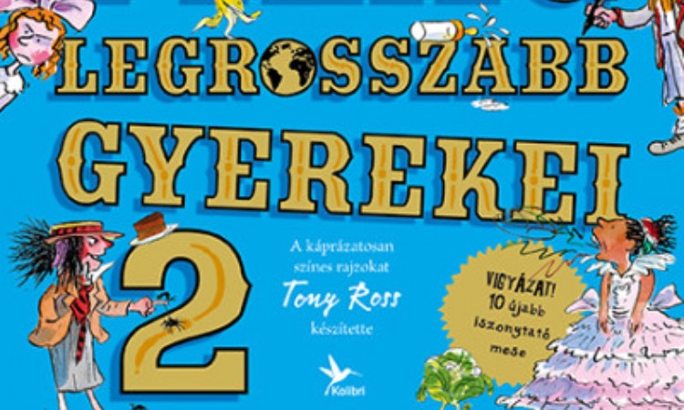 David Walliams: A világ legrosszabb gyerekei 2.