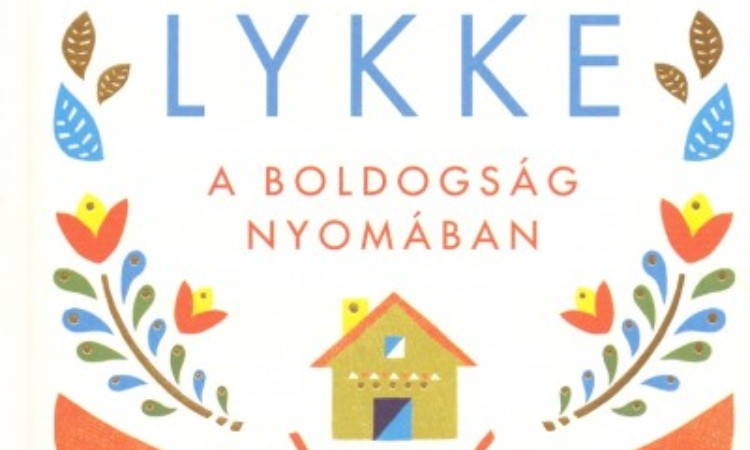 Meik Wiking: Lykke - A boldogság nyomában