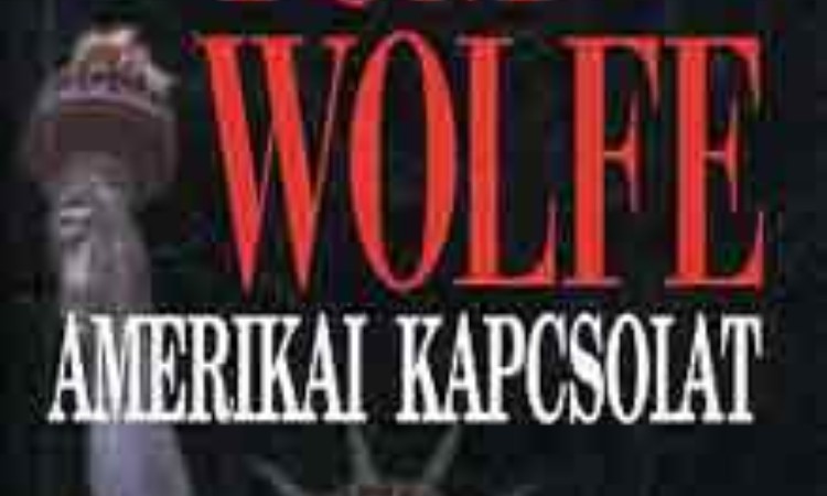 Tom Wolfe: Amerikai kapcsolat