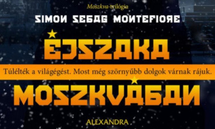 Simon Sebag Montefiore: Éjszaka Moszkvában