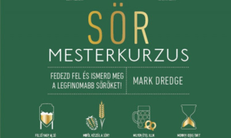 Mark Dredge: Sör mesterkurzus - Fedezd fel és ismerd meg a legfinomabb söröket