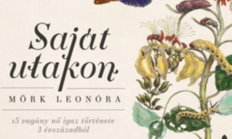 Mörk Leonóra: Saját utakon