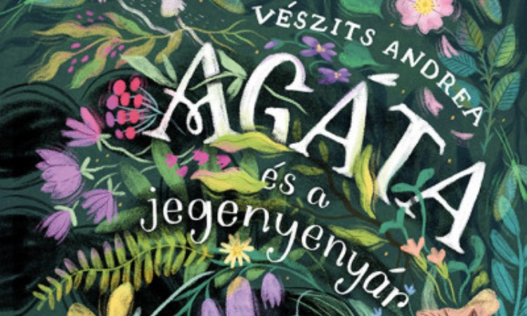 Vészits Andrea: Agáta és a jegenyenyár