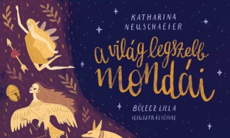 Katharina Neusschaefer: A világ legszebb mondái