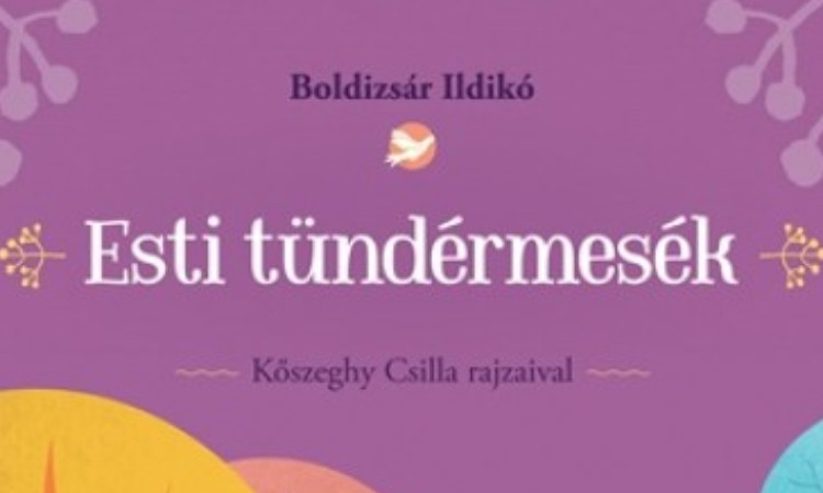 Boldizsár Ildikó: Esti tündérmesék