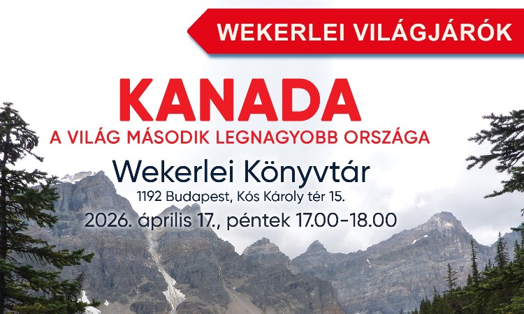 Kanada, a világ második legnagyobb országa - Wekerlei világjárók