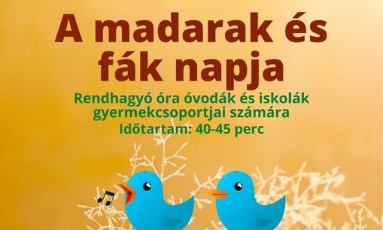 A madarak és fák napja  - Mesés természetközeli óra :: 2025. 05.14.