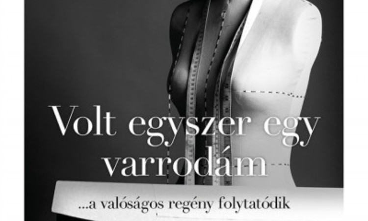 Náray Tamás: Volt egyszer egy varrodám