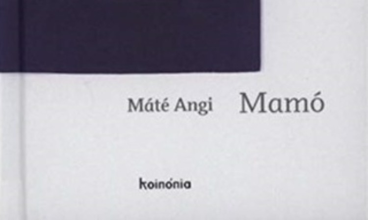 Máté Angi: Mamó