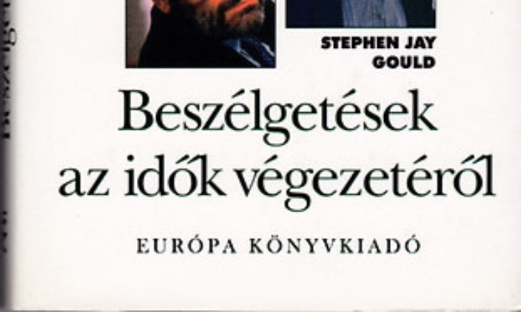 Jean-Claude Carriére; Jean Delumeau; Umberto Eco; Stephen Jay Gould: Beszélgetések az idők végezetéről (Memoria Mundi)